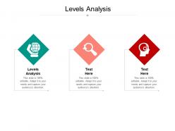 Levels analysis ppt powerpoint presentation show elements cpb