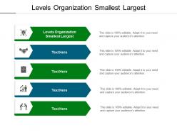 Levels organization smallest largest ppt powerpoint presentation infographic template files cpb