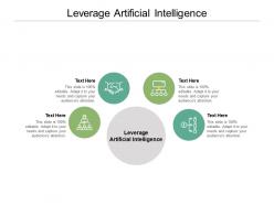 Leverage artificial intelligence ppt powerpoint presentation good cpb