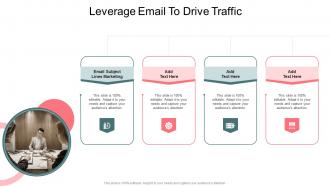 Leverage Email To Drive Traffic In Powerpoint And Google Slides Cpb