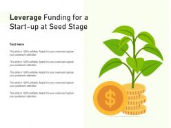 Leverage Funding For A Start Up At Seed Stage