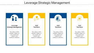 Leverage Strategic Management Ppt Powerpoint Presentation Professional Cpb