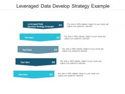 Leveraged data develop strategy example ppt powerpoint presentation styles graphics tutorials cpb