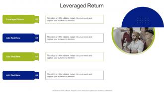 Leveraged Return In Powerpoint And Google Slides Cpb