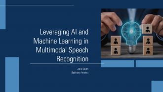 Leveraging AI And Machine Learning In Multimodal Speech Recognition PPT Structure ACP