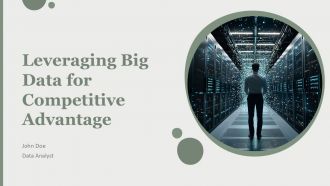 Leveraging Big Data For Competitive Advantage PPT Presentation AT