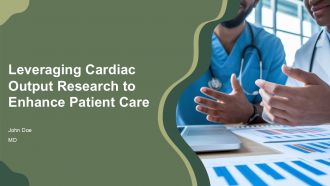 Leveraging Cardiac Output Research To Enhance Patient Care PPT Outline ACP