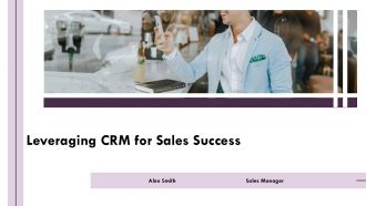 Leveraging CRM For Sales Success PPT Example AT Leveraging CRM For Sales Success PPT Example AT