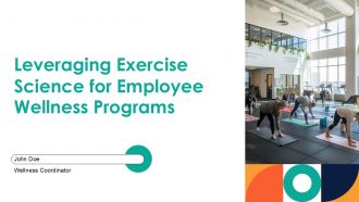 Leveraging Exercise Science For Employee Wellness Programs PPT Designs ACP