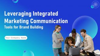 Leveraging Integrated Marketing Communication Tools For Brand Building MKT CD V