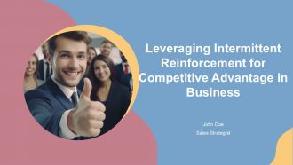 Leveraging Intermittent Reinforcement For Competitive Advantage In Business PPT Designs ACP