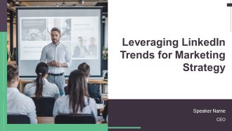 Leveraging Linkedin Trends For Marketing Strategy PPT Outline AT