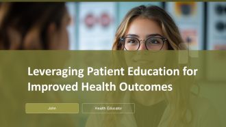 Leveraging Patient Education For Improved Health Outcomes PPT Designs ACP