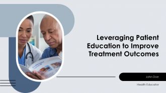 Leveraging Patient Education To Improve Treatment Outcomes PPT Slides ACP