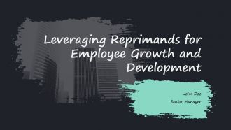 Leveraging Reprimands For Employee Growth And Development PPT Summary ACP