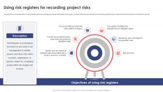 Leveraging Risk Management Process Using Risk Registers For Recording Project Risks PM SS