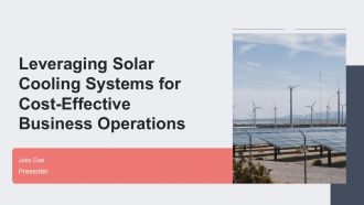 Leveraging Solar Cooling Systems For Cost Effective Business Operations PPT Structure ACP