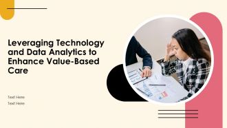 Leveraging Technology And Data Analytics To Enhance Value Based Care PPT Template ACP
