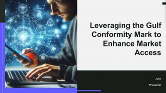 Leveraging The Gulf Conformity Mark To Enhance Market Access PPT Presentation ST AI Leveraging The Gulf Conformity Mark To Enhance Market Access PPT Presentation ST AI