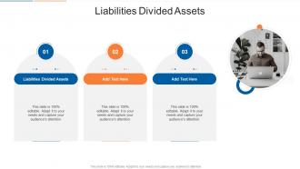 Liabilities Divided Assets In Powerpoint And Google Slides Cpb