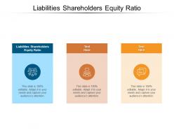 Liabilities shareholders equity ratio ppt powerpoint presentation show elements cpb