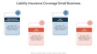 Liability Insurance Coverage Small Business In Powerpoint And Google Slides Cpb