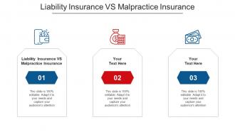 Liability Insurance Vs Malpractice Insurance Ppt Powerpoint Presentation Professional Cpb