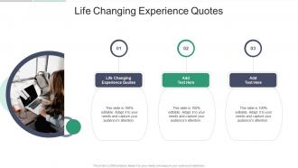 Life Changing Experience Quotes In Powerpoint And Google Slides Cpb