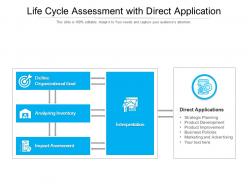 Life cycle assessment with direct application
