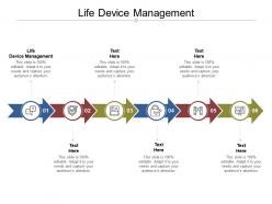 Life device management ppt powerpoint presentation infographic template cpb