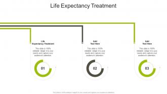 Life Expectancy Treatment In Powerpoint And Google Slides Cpb