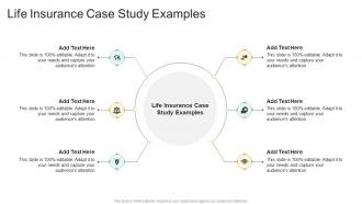 Life Insurance Case Study Examples In Powerpoint And Google Slides Cpb