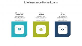 Life insurance home loans ppt powerpoint presentation infographics inspiration cpb