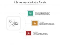 Life insurance industry trends ppt powerpoint presentation gallery layouts cpb