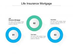 Life insurance mortgage ppt powerpoint presentation layouts templates cpb