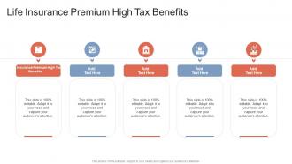 Life Insurance Premium High Tax Benefits In Powerpoint And Google Slides Cpb