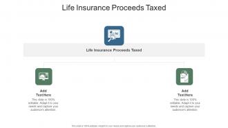 Life Insurance Proceeds Taxed In Powerpoint And Google Slides Cpb