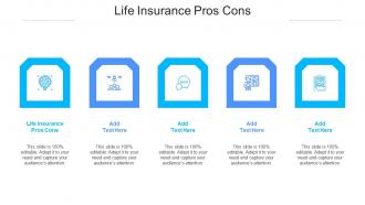 Life Insurance Pros Cons Ppt Powerpoint Presentation Show Icon Cpb