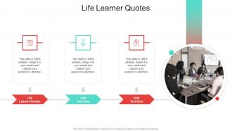 Life Learner Quotes In Powerpoint And Google Slides Cpb