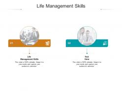 Life management skills ppt powerpoint presentation slides skills cpb