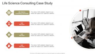 Life Science Consulting Case Study In Powerpoint And Google Slides Cpb