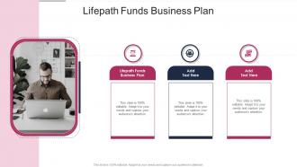 Lifepath Funds Business Plan In Powerpoint And Google Slides Cpb