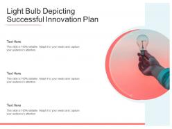 Light bulb depicting successful innovation plan infographic template