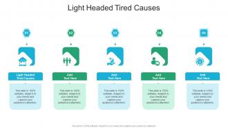 Light Headed Tired Causes In Powerpoint And Google Slides Cpb