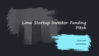 Lime Startup Investor Funding Pitch PPT Presentation AT