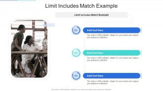 Limit Includes Match Example In Powerpoint And Google Slides Cpb