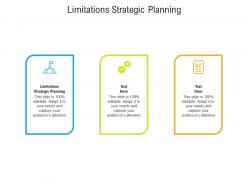 Limitations strategic planning ppt powerpoint presentation file infographics cpb