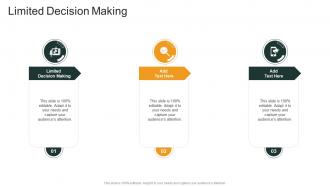 Limited Decision Making In Powerpoint And Google Slides Cpb