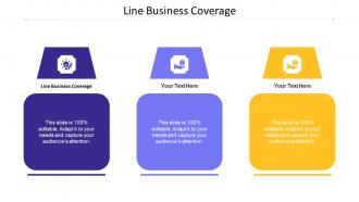 Line Business Coverage Ppt Powerpoint Presentation Professional Show Cpb