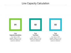 Line capacity calculation ppt powerpoint presentation pictures graphic images cpb